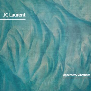 2016-07-18 - JC Laurent - Upperberry Vibrations.jpg