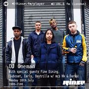 2016-07-18 - Oneman, Fine Dining & Ryan De La Druz - Rinse FM