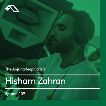 2016-07-28 - Hisham Zahran - The Anjunadeep Edition 109.jpg
