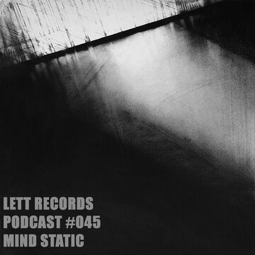 2016-08-04 - Mind Static - Lett Records Podcast 045.jpg