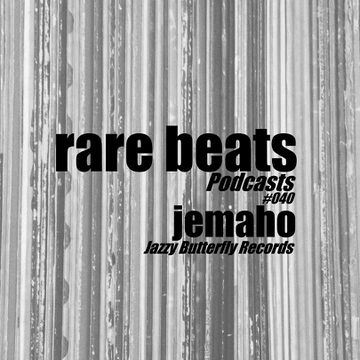 2016-08-07 - Jemaho - RareBeats Podcast 040.jpg