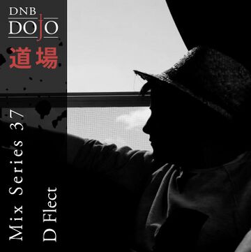 2016-08-09 - D Flect - DNB Dojo Mix Series 37.jpg