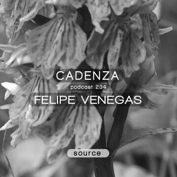 2016-08-17 - Felipe Venegas - Cadenza Podcast 234 - Source.jpg