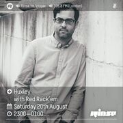 2016-08-20 - Huxley, Red Rack'em - Rinse FM