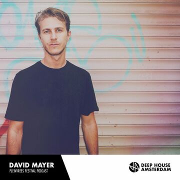 2016-08-23 - David Mayer - Deep House Amsterdam Pleinvrees Festival Podcast.jpg