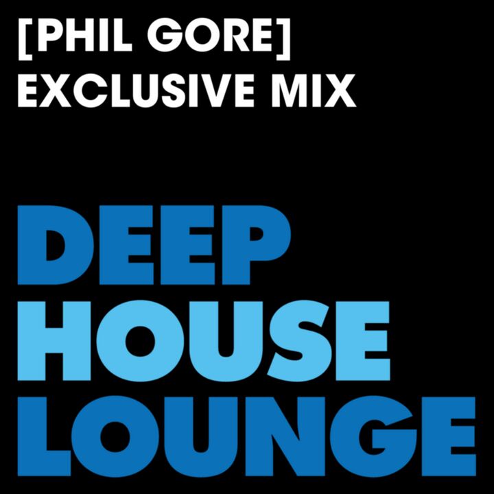 File:2016-08-28 - Phil Gore - Deep House Lounge Exclusive.jpg