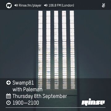2016-09-08 - Paleman - Swamp 81, Rinse FM.jpg