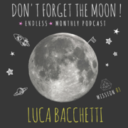 2016-09-16 - Luca Bacchetti - Don't Forget The Moon 03