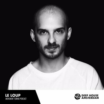 2016-09-29 - Le Loup - Deep House Amsterdam Movement Torino Podcast.jpg