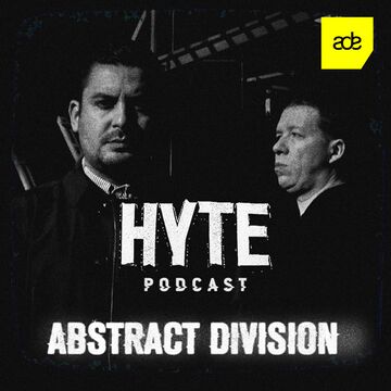 2016-10-13 - Abstract Division - ADE 2016 (HYTE Podcast).jpg
