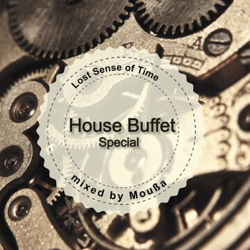 2016-10-22 - Moußa - Lost Sense Of Time - (House Buffet Special).jpg