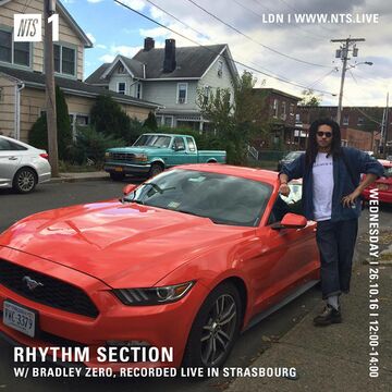2016-10-26 - Bradley Zero - Rhythm Section, NTS Radio.jpg
