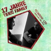 2016-10-29 - Killagroove (Live PA) @ 17 Years Toxic Family …