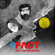 2016-11-14 - Outer Space - FACT Mix 577
