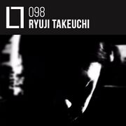 2016-11-25 - Ryuji Takeuchi - Loose Lips Mix Series 098