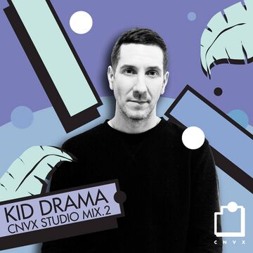 2016-12-01 - Kid Drama - CNVX Studio Mix 2.jpg