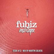 2016-12-01 - Martin Solveig - Fubiz Music Mixtape 12