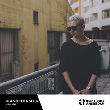 2016-12-05 - KlangKuenstler - Deep House Amsterdam Mixtape 249.jpg