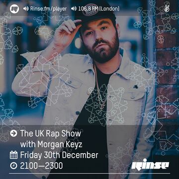 2016-12-31 - Morgan Keyz - The UK Rap Show, Rinse FM.jpg