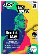 2016-12-31 - Derrick May @ RIOT Presents New Year, Córdoba