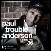 2017-01-13 - Paul Trouble Anderson - A 5 Mag Mix Vol. 036