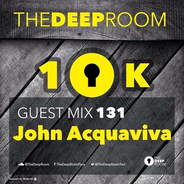 2017-01-17 - John Acquaviva - The Deep Room Guest Mix 131.jpg
