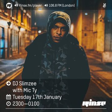 2017-01-17 - Slimzee, Mic Ty - Rinse FM.jpg