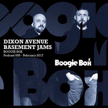 2017-01-28 - Dixon Avenue Basement Jams - Boogie Box Podcast 005.jpg