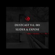 2017-02-12 - Slider & Expose - Dustcast 001