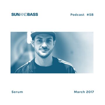 2017-03-04 - Serum - SUNANDBASS Podcast 58.jpg