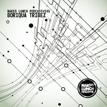 2017-03-09 - Boriqua Tribez - Naked Lunch Podcast 245.jpg