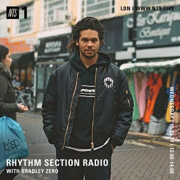 2017-03-15 - Bradley Zero - Rhythm Section, NTS Radio.jpg