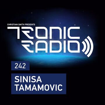 2017-03-17 - Sinisa Tamamovic - Tronic Podcast 242.jpg