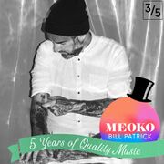 2017-03-29 - Bill Patrick - 5 Years Of Quality Music (MEOK …