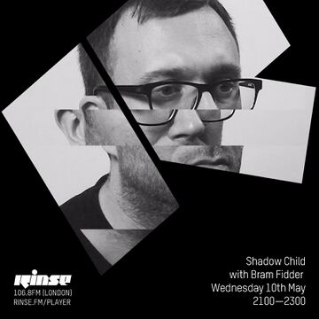 2017-05-10 - Shadow Child, Bram Fidder - Rinse FM.jpg
