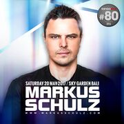 2017-05-20 - Markus Schulz @ Sky Garden, Bali (Global DJ B …
