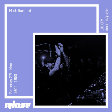 2017-05-27 - Mark Radford - Rinse FM.png