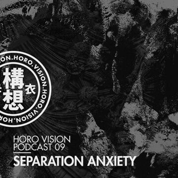 2017-05-30 - Separation Anxiety - Horo Vision Podcast 009.jpg