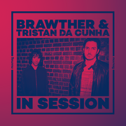 2017-06-15 - Brawther & Tristan da Cunha - In Session