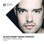 2017-06-28 - Royal Zeven - Black Sunset Music Podcast Epis …