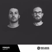 2017-07-10 - Fideles - Deep House Amsterdam Mixtape 299