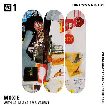 2017-07-19 - Moxie, LA-4A - NTS Radio.webp