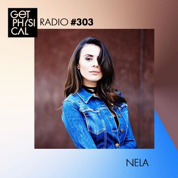 2017-08-16 - Nela - Get Physical Radio 303.jpg