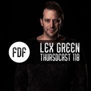 2017-08-17 - Lex Green - FDF - Thursdcast 118