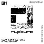 2017-08-18 - Double O & Mantra - Slow Hand Clutches, NTS R …