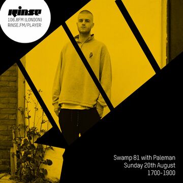 2017-08-20 - Paleman - Swamp 81, Rinse FM.jpg