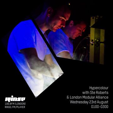 2017-08-23 - Ste Roberts, London Modular Alliance - Hypercolour, Rinse FM.jpg