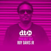 2017-08-29 - Roy Davis Jr. - Data Transmission Podcast (DT …