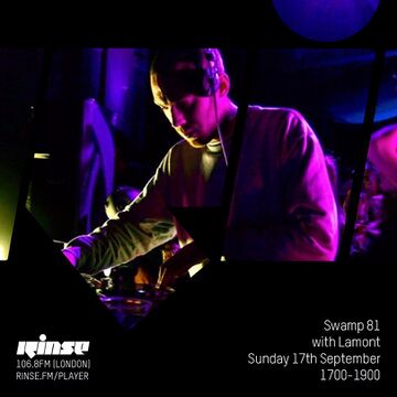 2017-09-17 - Lamont - Swamp 81, Rinse FM.jpg