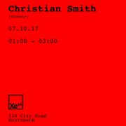 2017-10-07 - Christian Smith @ Xe54, Melbourne (Tronic Pod …